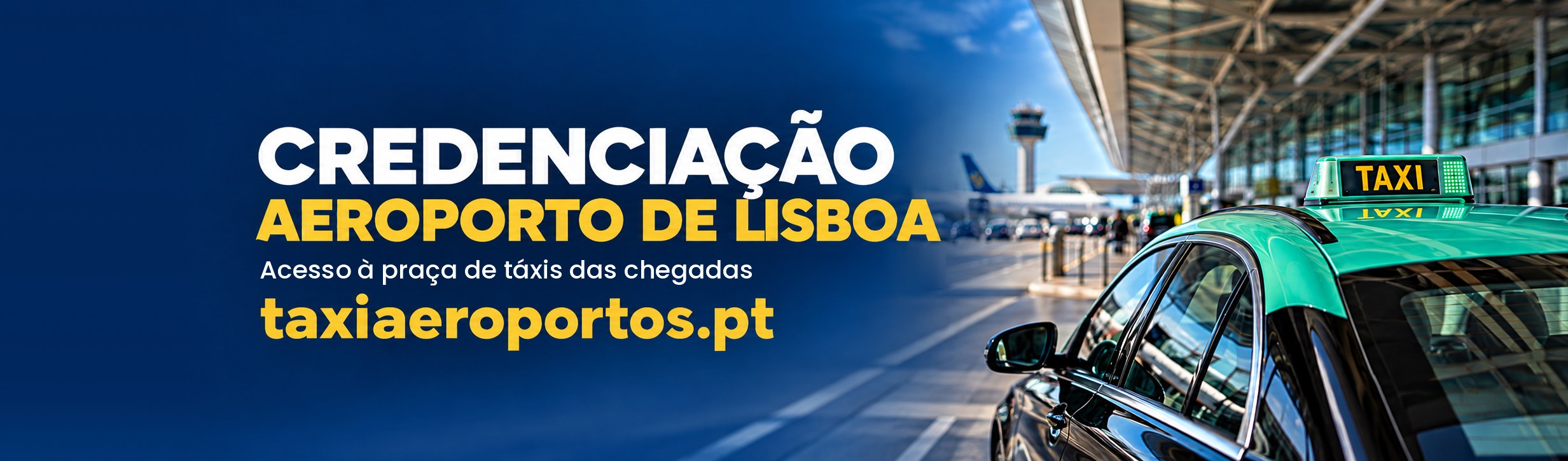 Credenciação Aeroporto de Lisboa - taxiaeroportos.pt